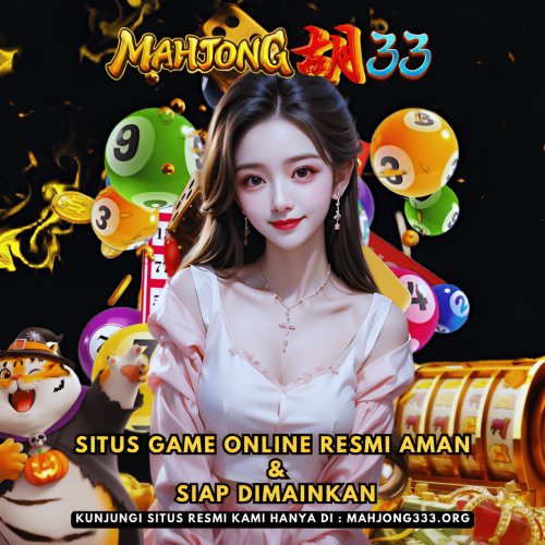 MAHJONG33-Situs-Game-Online-Resmi-Aman--Siap-Dimainkan.png