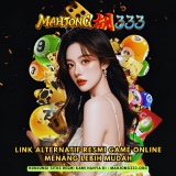 MAHJONG333-Link-Alternatif-Resmi-Game-Online-Menang-Lebih-Mudah
