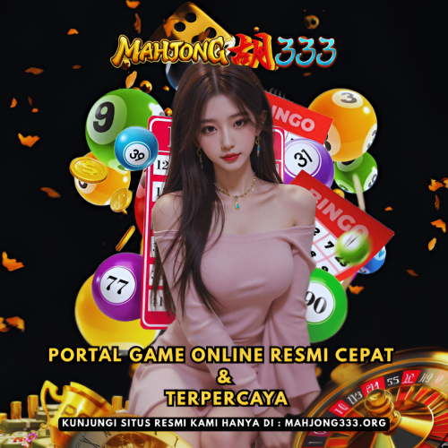 MAHJONG333-Portal-Game-Online-Resmi-Cepat--Terpercaya.png