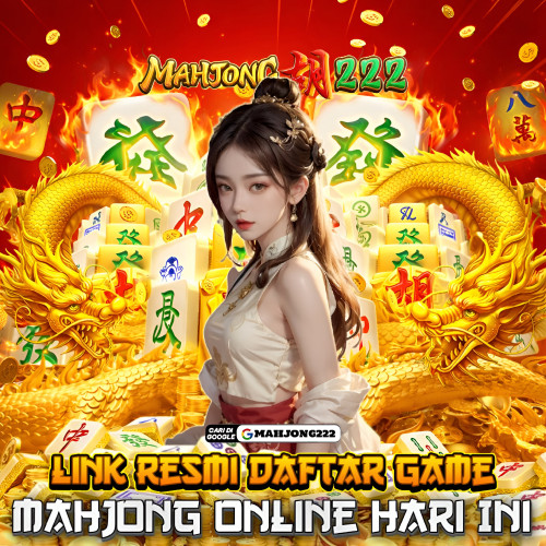 Mahjong222---Link-Resmi-Daftar.jpg