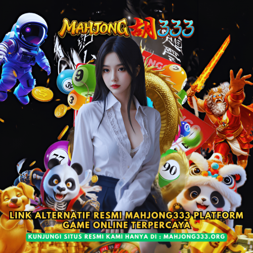 Link-Alternatif-Resmi-MAHJONG333-Platform-Game-Online-Terpercaya.png