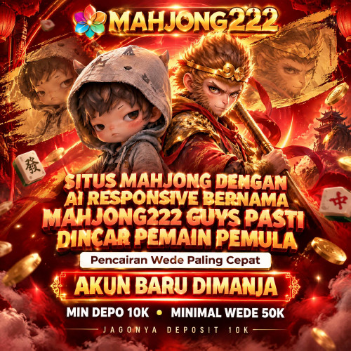 Situs-Mahjong-Dengan-AI-Responsive-Bernama-Mahjong222-Guys-Pasti-Diincar-Pemain-Pemula.jpg